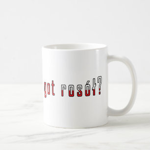 got rosol? Flag Coffee Mug