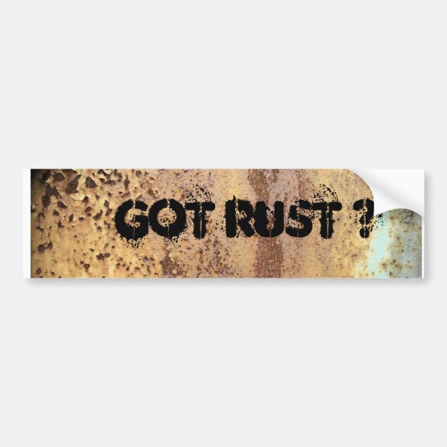 Got rust bumper sticker (Front)