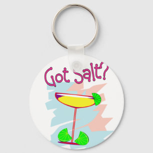 Got Salt? Margarita Lovers T-Shirts & Gifts Keychain