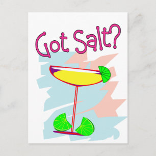 Got Salt?  Margarita Lovers T-Shirts & Gifts Postcard