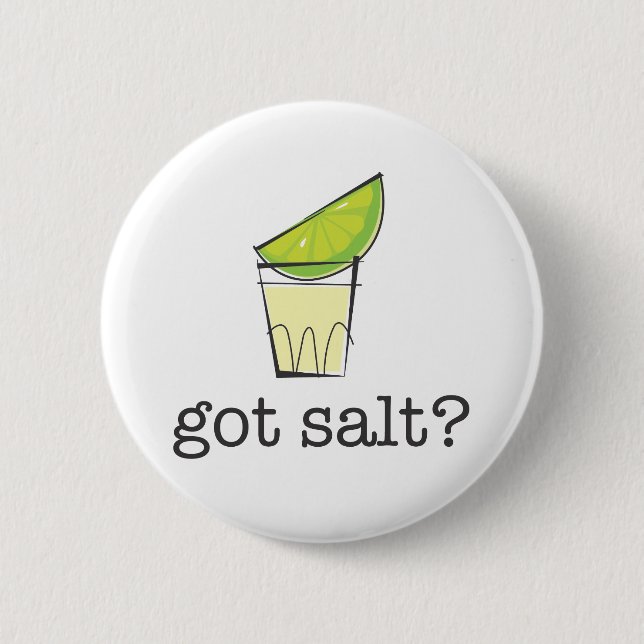 Got Salt? Tequila Shot with Lime 2 Inch Round Button (Front)