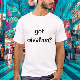 Got Salvation King James Bible Christian Gospel T-Shirt