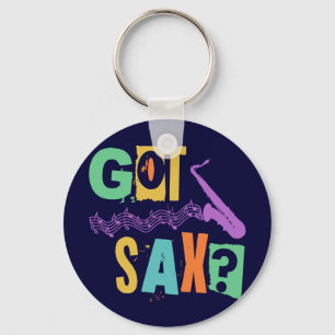GOT SAX? KEYCHAIN