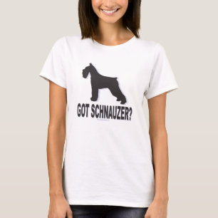 Got Schnauzer! T-Shirt