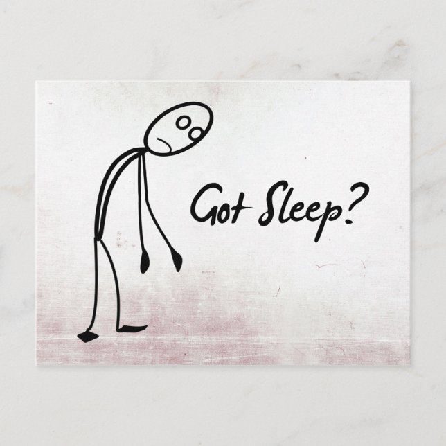 Got Sleep? Postcard (Front)