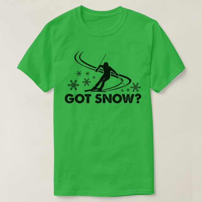 Got Snow Dark Ski Cool Adventure Gift  T-Shirt (Design Front)