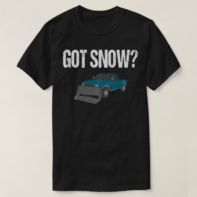 Got Snow  Snow Plow Truck Pullover  (Design Front)