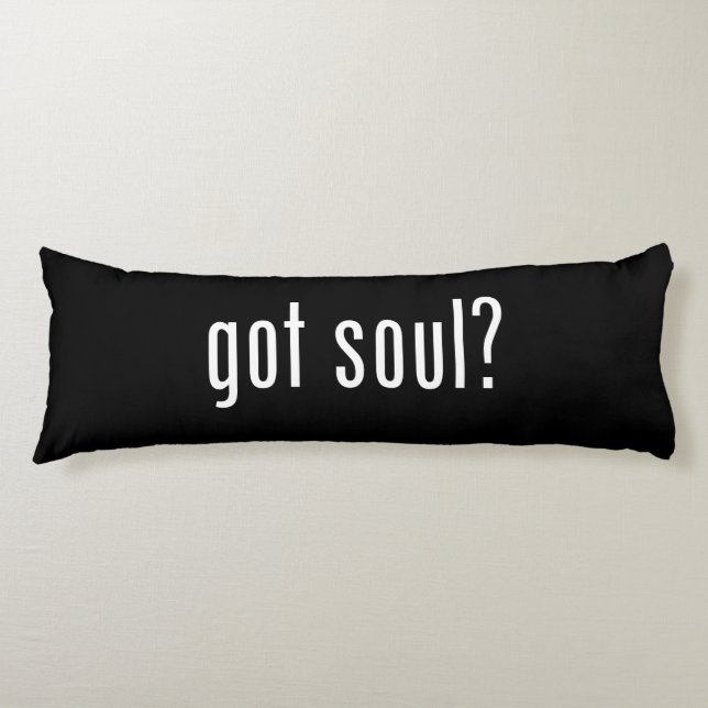 got soul? body pillow (Front)