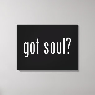 got soul? canvas print
