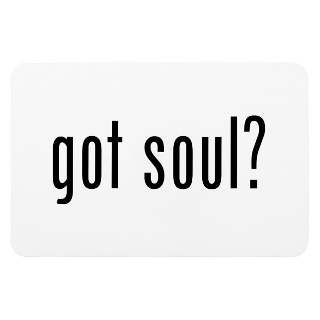 got soul? magnet (Horizontal)