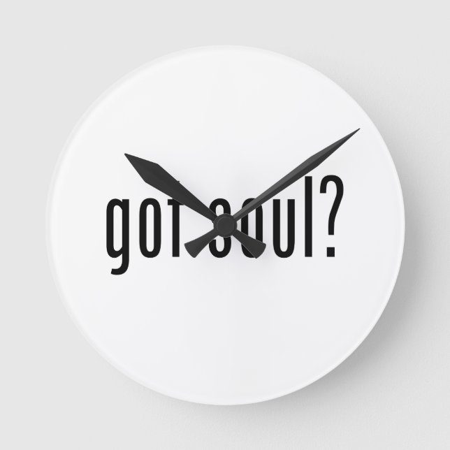 got soul? round clock (Front)