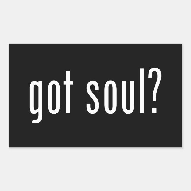 got soul? sticker (Front)