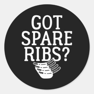Got Spare Ribs Bbq Classic Round Sticker