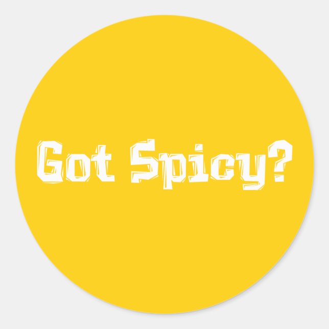 Got Spicy Gifts Classic Round Sticker (Front)