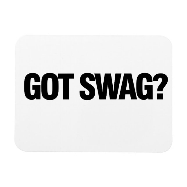 Got Swag? Magnet (Horizontal)