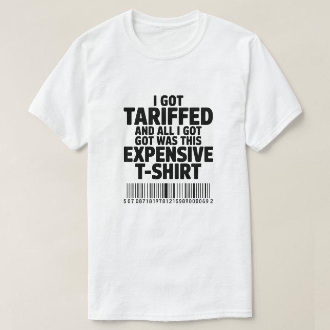 Got Tariffed T-Shirt (Design Front)