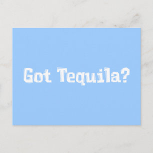 Got Tequila Gifts Postcard
