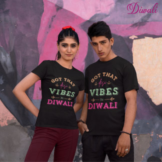 Got that desi vibes its Diwali T-Shirt