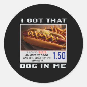 Got That Dog In Me Funny Hotdogs Combo 4th Of July Classic Round Sticker