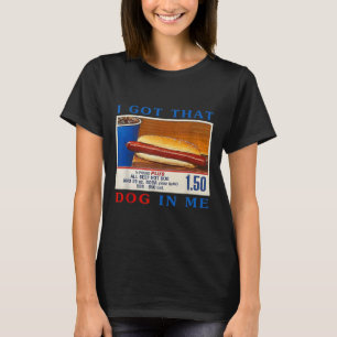 Got That Dog In Me Funny Hotdogs Combo 4th Of July T-Shirt