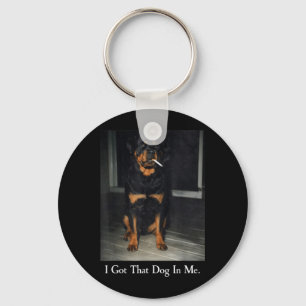 Got that Dog in Rottweiler Dog Smoking Cigarette Keychain