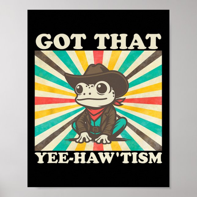 Got That Yee-haw’tism Funny Retro Frog Autism  Poster (Front)