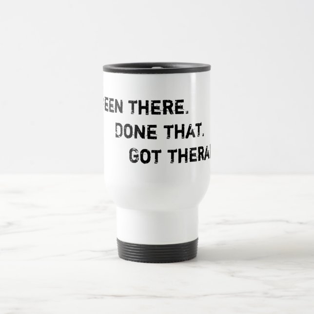 Got Therapy Travel Mug (Center)