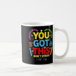Got this don't stress rock the test test day coffee mug