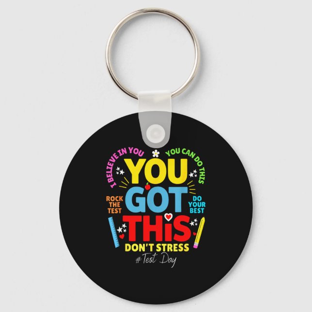 Got this don't stress rock the test test day keychain (Front)