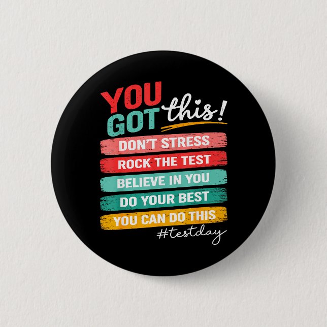 Got This Test Day State Testing Teacher Staar Test 2 Inch Round Button (Front)