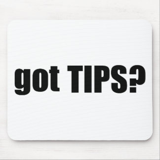 got TIPS? Mouse Pad