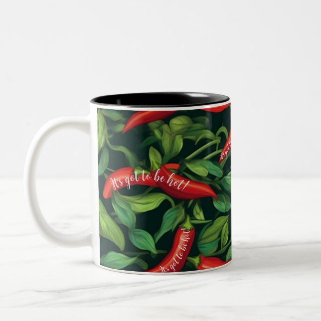 Got To Be Hot Chili Pepper Coffee Mug (Left)