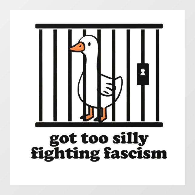 Got Too Silly Fighting Facism No King USA  Window Cling (Sheet)