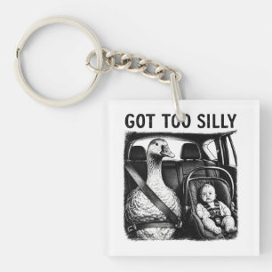 Got Too Silly Goose Seatbelt Baby Car Seat Funny G Keychain