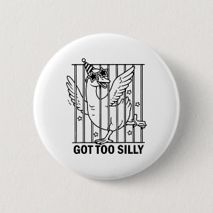 Got Too Silly Goose Vintage Christmas  2 Inch Round Button