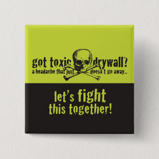 Got Toxic Drywall? 2 Inch Square Button