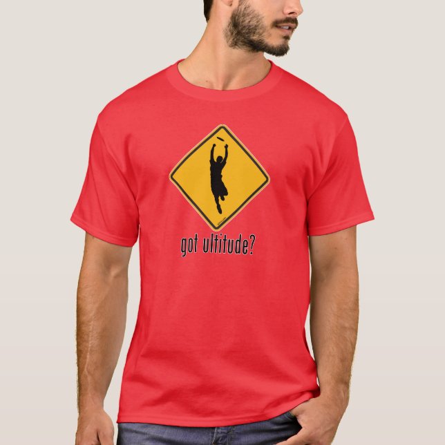 Got Ultitude? T-Shirt (Front)