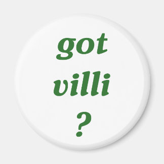 got villi? magnet