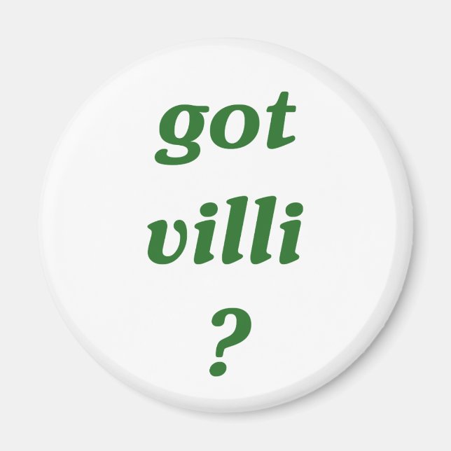 got villi? magnet (Front)