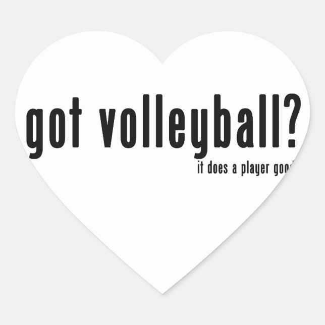 Got Volleyball? Heart Sticker (Front)