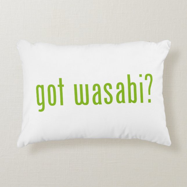 got wasabi? accent pillow (Front)