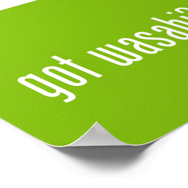 got wasabi? poster (Corner)