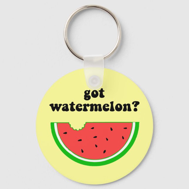 Got watermelon? keychain (Front)