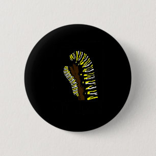 Got Weed Funny Monarch  2 Inch Round Button