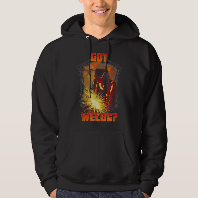 Got Welds Funny Welder Hoodie (Front)
