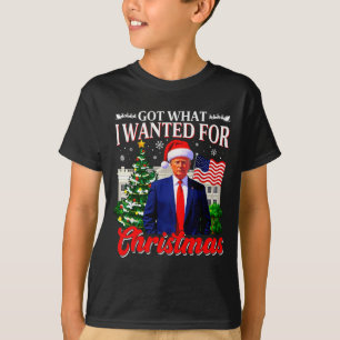 Got What I Wanted For Christmas Donald Trump 47th T-Shirt
