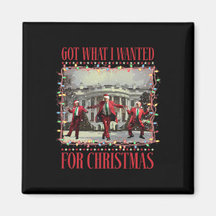 Got What I Wanted For Christmas Santa Funny Trump  Magnet