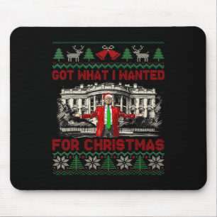 Got What I Wanted For Christmas - Trump 2024 Won P Mouse Pad