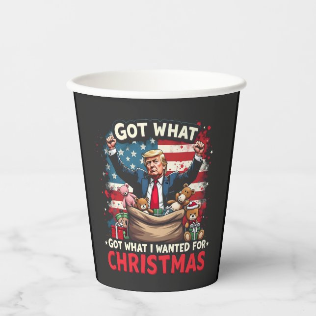 Got What I Wanted For Christmas Trump Santa Paper Cups (Front)