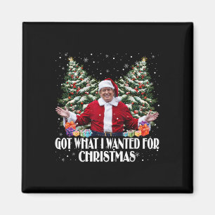 Got What I Wanted For Christmas Trump Santa Xmas 2 Magnet